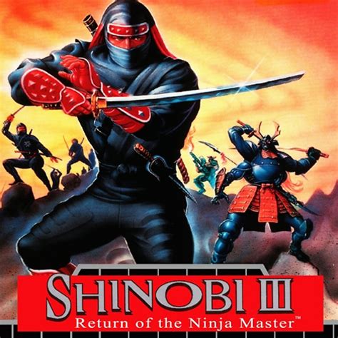 Shinobi 3 Return Of The Ninja Master Digital Download