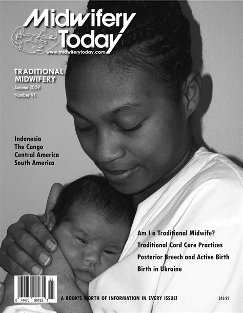 Midwifery Today Midwifery Today Issue 91 Autumn 2009 The Heart And