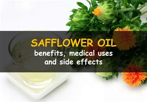 What Are The Benefits And Side Effects Of Safflower Oil Safflower