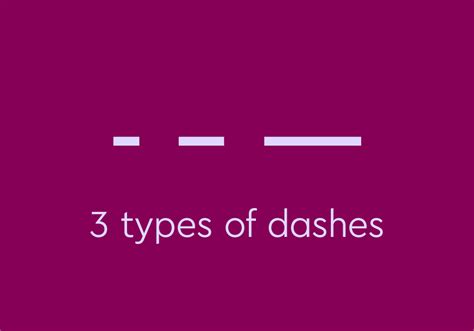 How To Use The 3 Types Of Dashes