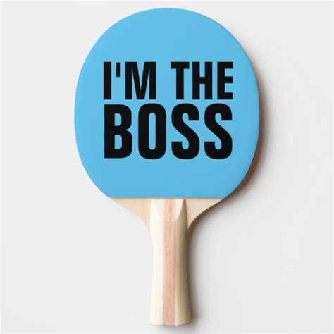 Funny Spanking Paddles Im The Boss Ping Pong Paddle