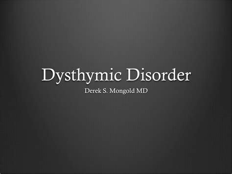 Psychiatry Lectures Dysthymic Disorder
