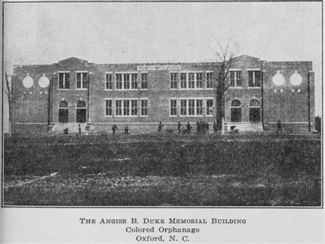The Angier B Duke Memorial Building Colored Orphanage Oxford N C