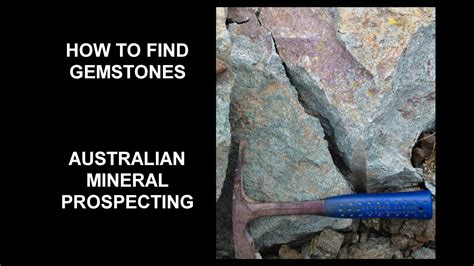 How To Find Gemstones Australian Mineral Prospecting Youtube