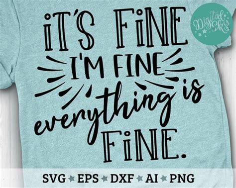 Im Fine Its Fine Everything Is Fine Svg Funny Etsy In 2021 Funny