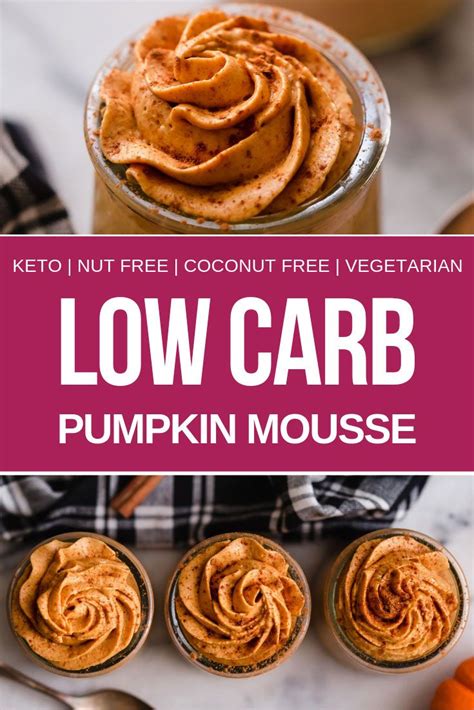 These low sugar recipes are perfect if you're looking for naturally sweet desserts, or if you want to try out a new recipe! Low Carb Pumpkin Mousse | Recipe | Low carb recipes ...