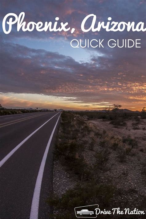 An Image Of The Road With Text That Reads Phoenix Arizona Quick Guide
