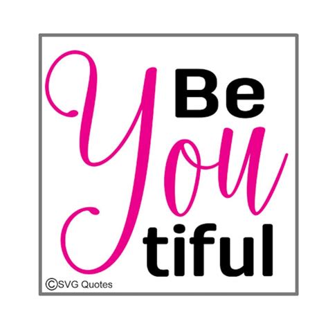 Be You Tiful Svg Dxf Eps Png Cutting File For Cricut Explore And Etsy