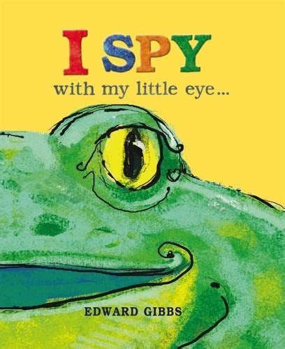 I Spy With My Little Eye Uk Edward Gibbs 9781783700790 Books