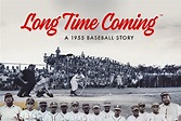 “Long Time Coming: A 1955 Baseball Story” – - February 17, 2022Orange ...