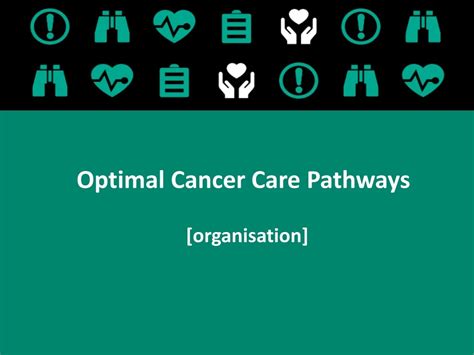 Ppt Optimal Cancer Care Pathways Powerpoint Presentation Free