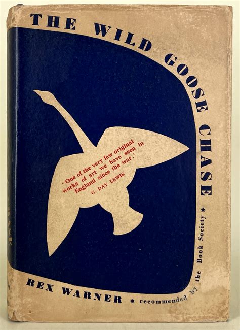 The Wild Goose Chase By Warner Rex Good Hardcover 1937 1st Edition Leakeys Bookshop Ltd