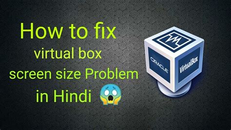 Virtualbox How To Fix Virtualbox Screen Size Problem In Hindi Fix