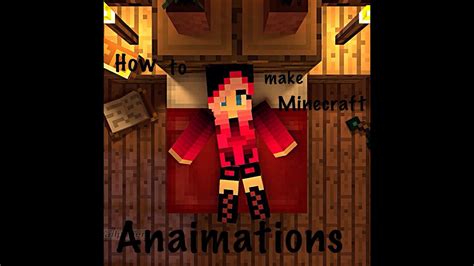 How To Make Minecraft Animations Simple With Your Skin In It Youtube
