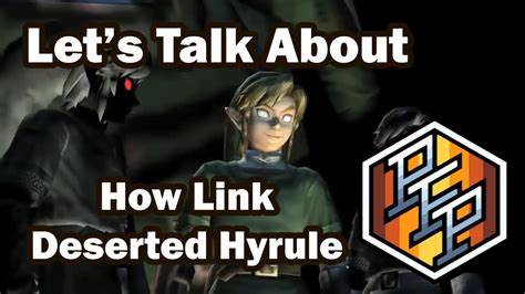 Why Link Deserted Hyrule Ep 05 Zelda Theory Youtube