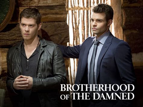 Brotherhood Of The Damned The Mikaelson Brothers Klaus And Elijah