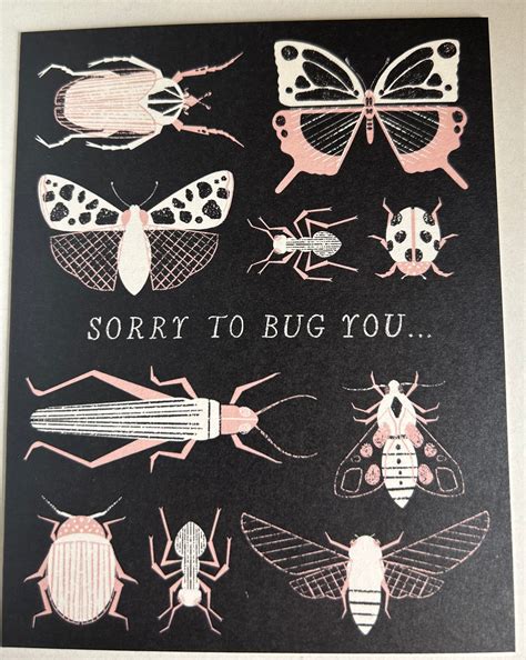 Sorry To Bug You Card Silla Designs