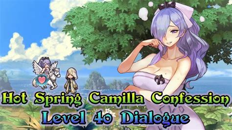 Fire Emblem Heroes Hot Springs Camilla Confession Level 40 Dialogue Youtube