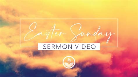 Sermon Easter Sunday April 12 2020 Youtube