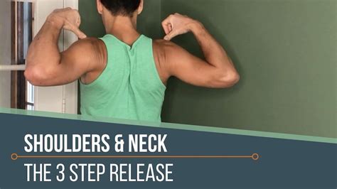 Neck And Shoulder Pain Relief 3 Step Release Theyogimatt