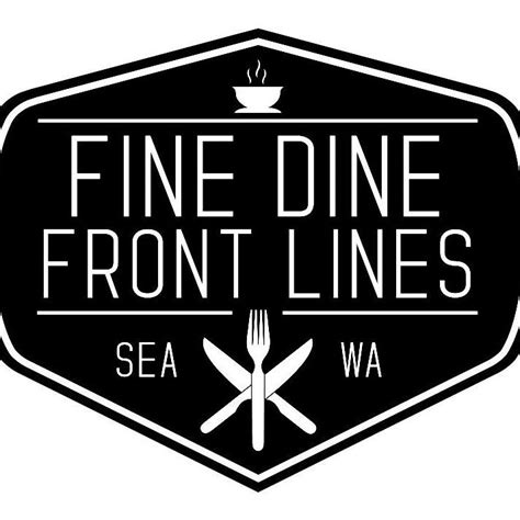 Fine Dine Front Lines Seattle Wa