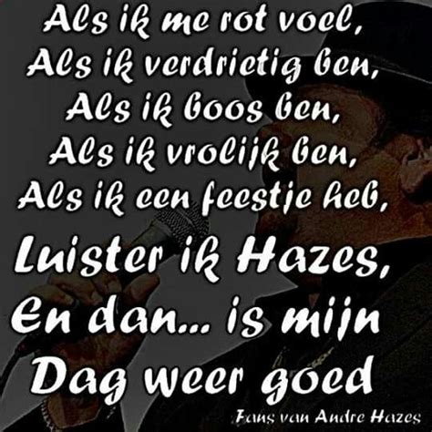 Nederlandse quotes, citaten, wijsheden en uitspraken van andré hazes op quotes.nl. 61 best André Hazes images on Pinterest | Holland, Dutch ...