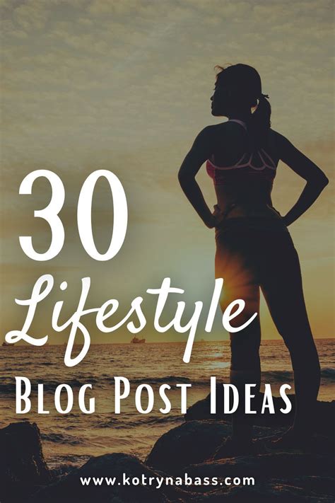 30 More Blog Post Ideas For Lifestyle Bloggers Successful Blog Tips