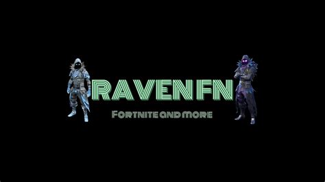 Welcome To Raven Fn Youtube