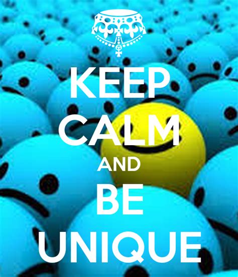 Keep Calm And Be Unique Poster Lucy Keep Calm O Matic