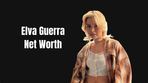 Elva Guerra Bio Age Boyfriend Height Net Worth Movies