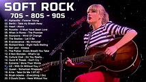Soft Rock 80s, 90s - The Best Acoustic Soft Rock of All Time - YouTube
