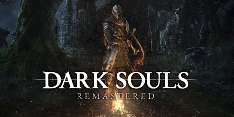 Dark Souls Remastered Nuevo Trailer Muestra Mas A Detalle La Versión