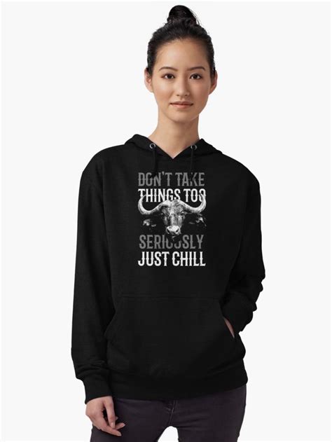 don t take things too seriously just chill lightweight hoodie by calikays t shirt hoodies