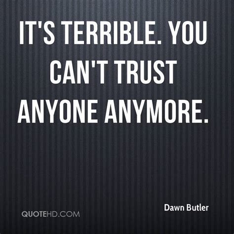Cant Trust Anyone Quotes Quotesgram