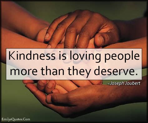 Kindness Is Loving People More Than They Deserve Popular