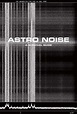 Astro Noise: A Survival Guide for Living Under Total Surveillance by ...