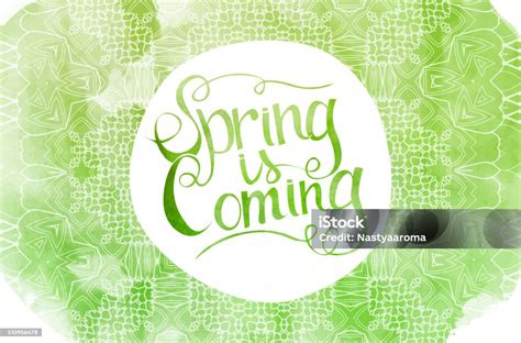 Green Watercolor Inscription Spring Is Coming Stock Illustration