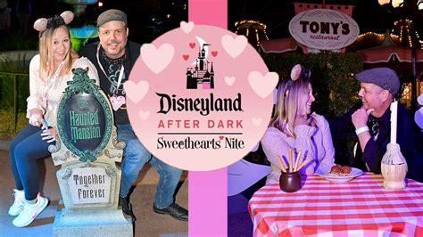 Our Honest Review Of Disneylands Sweethearts Night 2022