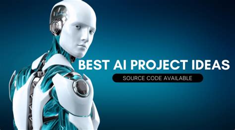 Top 30 Best Artificial Intelligence Project Ideas For Fyp