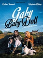 Gaby Baby Doll (2014) - Rotten Tomatoes