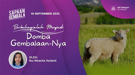 Berbahagialah Menjadi Domba Gembalaan Nya Sapaan Gembala 10 September 2022 Youtube