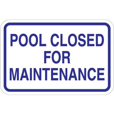 Pool Closed For Maintenance Sign 17 X 11 Signquick