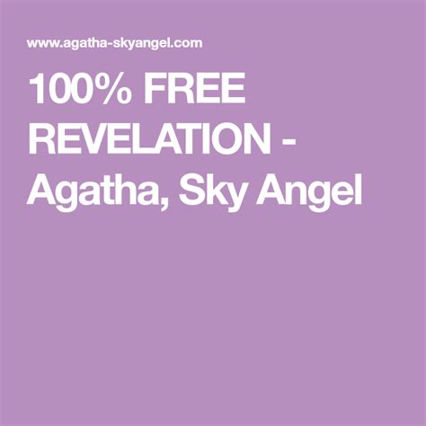 100 FREE REVELATION Agatha Sky Angel Your Guardian Angel Her Book