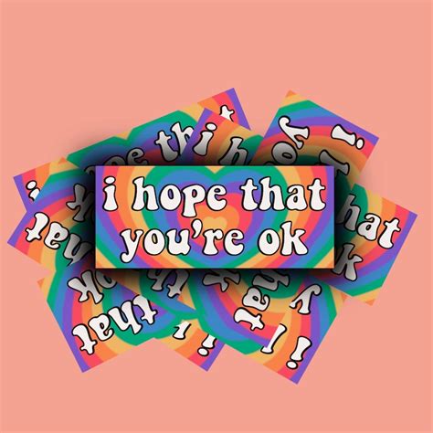 I Hope That Youre Ok Bumper Sticker Etsy