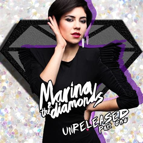 marina and the diamonds downloads the unreleased tracks part1