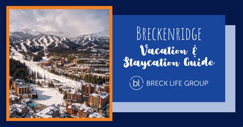 Breckenridge Travel Guide Where To Stay Eat And Explore