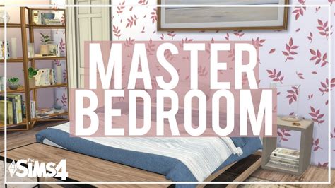 The Sims 4 Room Build Master Bedroom Youtube