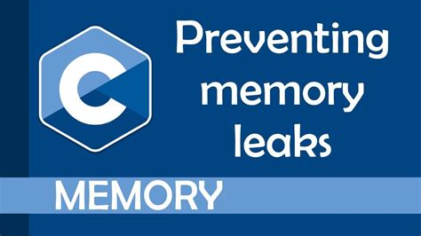 Memory Leaks And How To Prevent Them Youtube