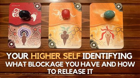 Your Higher Self Identifying What Blockage You Have And How To Release It  Pick A Card