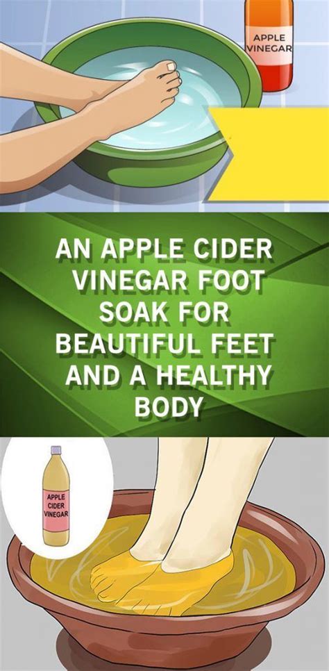 An Apple Cider Vinegar Foot Soak For Beautiful Feet And A Healthy Body